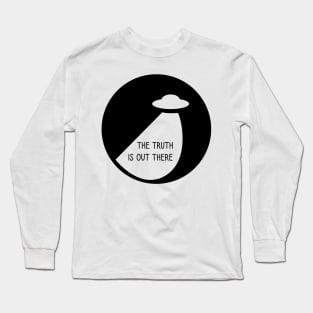 The truth is out there - UFO Long Sleeve T-Shirt